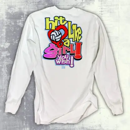 Hit Like a Girl Long Sleeve Volleyball Shirt