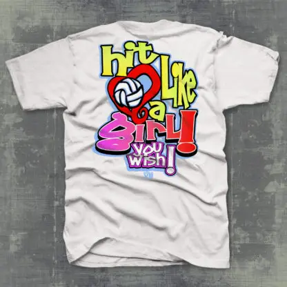 Hit Like a Girl Volleyball Shirt